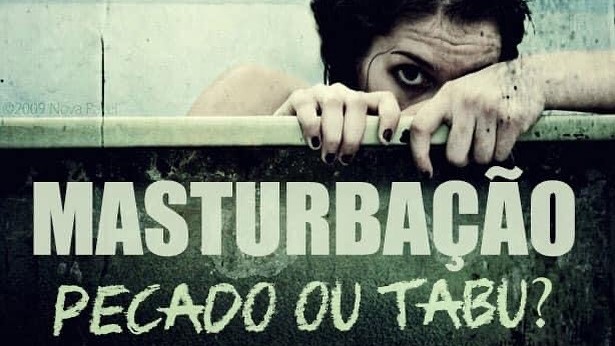 Masturbação – Pecado ou Tabu